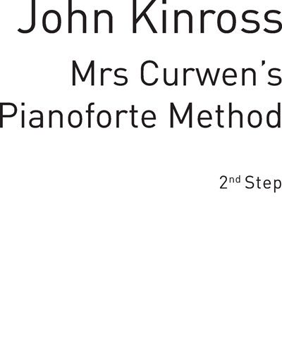 Mrs Curwen's Pianoforte Method, 2nd Step — John Kinross