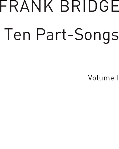 10 Part-Songs, Vol. 1 — 弗兰克·布里奇