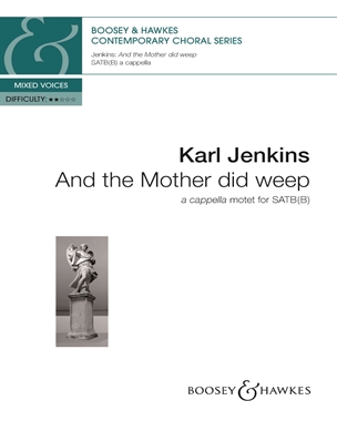 And the Mother did weep — Karl Jenkins