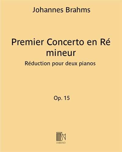 Concerto No. 1 in D minor, op. 15 — Johannes Brahms