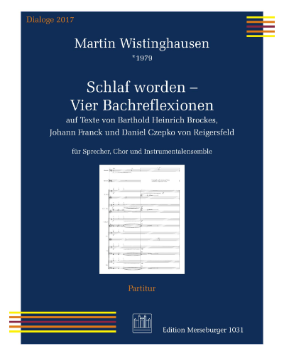 Schlaf worden – Vier Bachreflexionen — Martin Wistinghausen