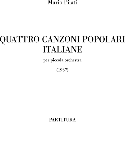 Quattro canzoni popolari italiane — Mario Pilati