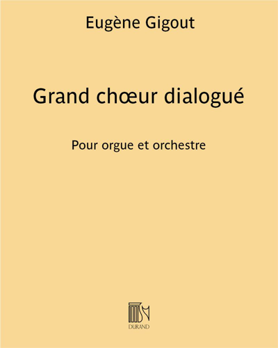 Grand chœur dialogué - Pour orgue et orchestre — Eugène Gigout