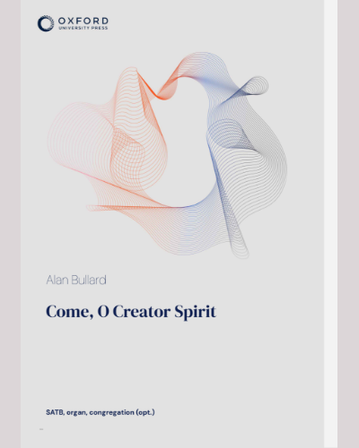 Come, O Creator Spirit — Alan Bullard