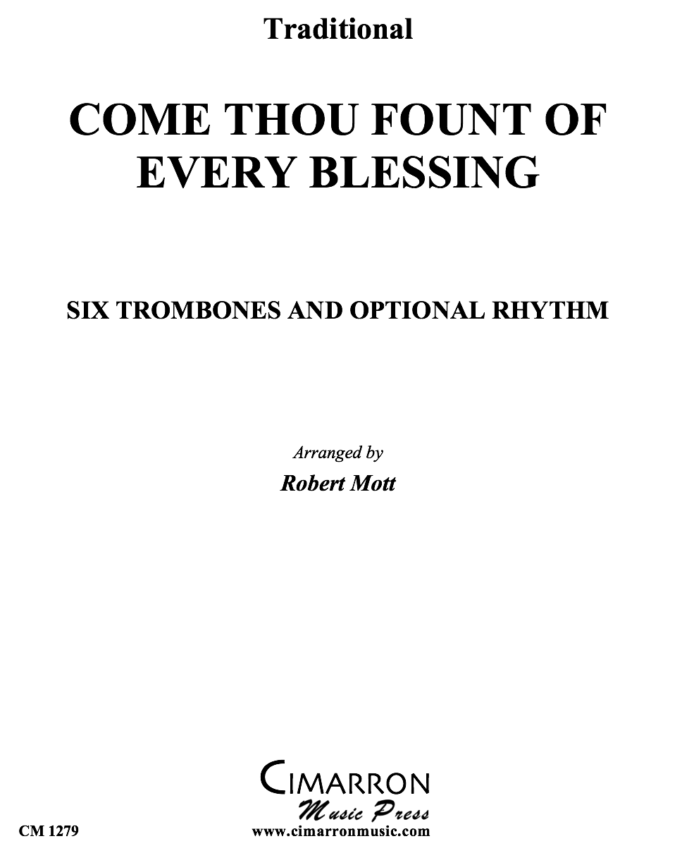 Come, Thou Fount of Every Blessing — Traditional