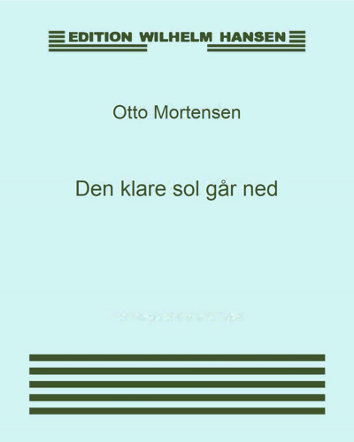 Den klare sol går ned — Otto Mortensen