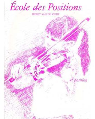 School of Positions for Violin: 4th Position — Ernest van de Velde