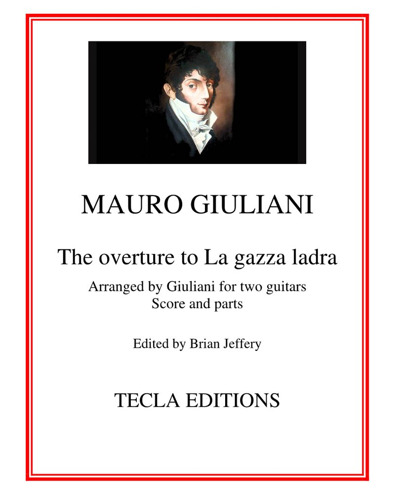 Overture to 'La Gazza Ladra' — 毛罗·朱利亚尼