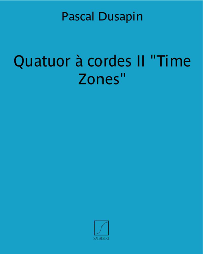 Quatuor à cordes II (Time zones) — 帕斯卡尔·迪萨潘