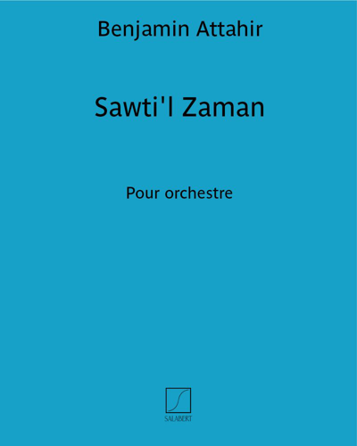 Sawti'l Zaman — Benjamin Attahir