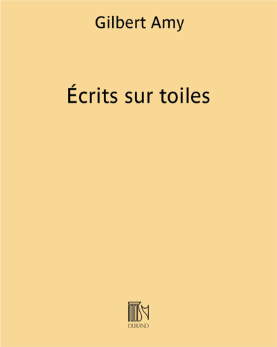 Écrits sur toiles — Gilbert Amy