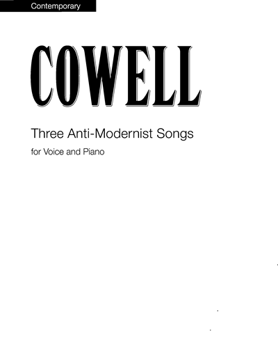 Three Anti-Modernist Songs — 亨利·考埃尔