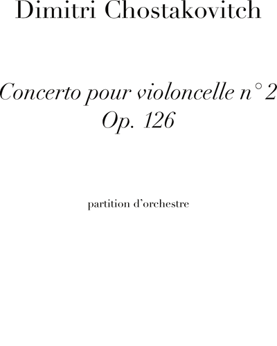 Cello Concerto No. 2, op. 126 — Dmitri Shostakovich