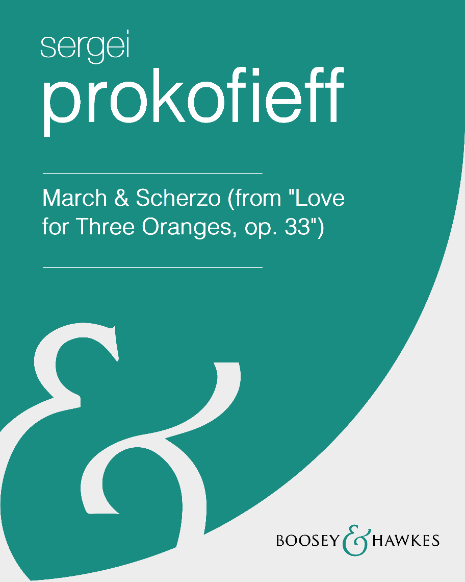 March & Scherzo (from "Love for Three Oranges, op. 33") — 普罗科菲耶夫