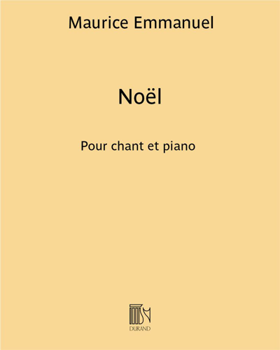 Noël (Extract No. 10 from 'Chansons bourguignonnes du pays de Beaune') — 莫里斯·埃马努埃尔