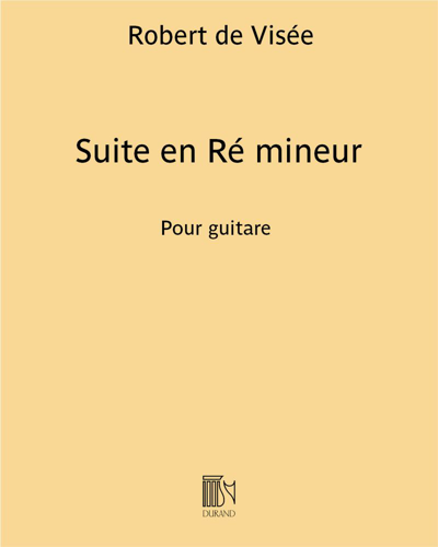 Suite in D minor (Extracted from 'Book of Pieces for Guitar') — Robert de Visée