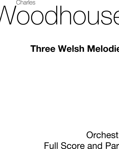 Three Welsh Melodies — Charles Woodhouse