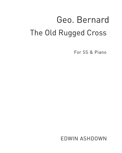 The Old Rugged Cross — George Bennard