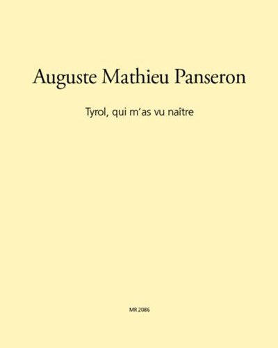 Tyrol, qui m'as vu naître — Auguste Mathieu Panseron