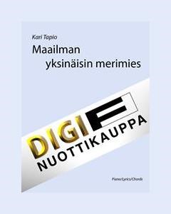 Maailman yksinäisin merimies — Kari Tapio