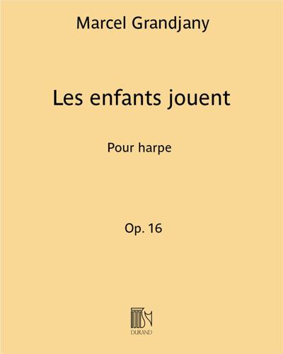 Les enfants jouent Op. 16 — Marcel Grandjany