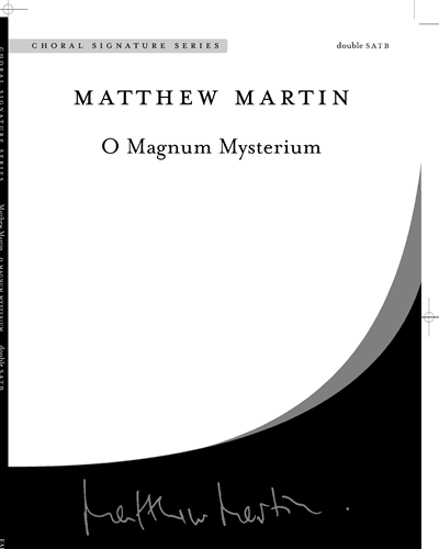 O Magnum Mysterium — Matthew Martin