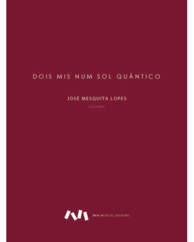 Dois Mis num Sol Quântico — José Mesquita Lopes