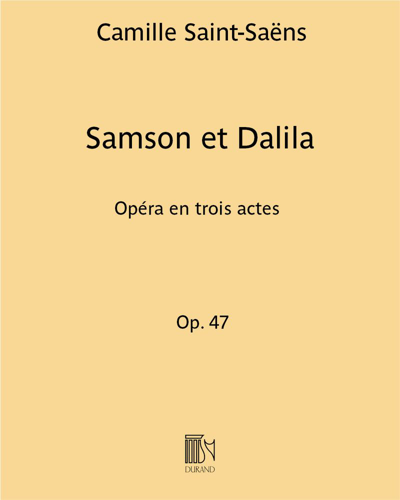 Samson et Dalila, op. 47 — 圣-桑
