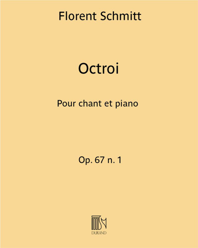 Octroi (extrait n. 1 de "Kerob-Shal") Op. 67 — Florent Schmitt