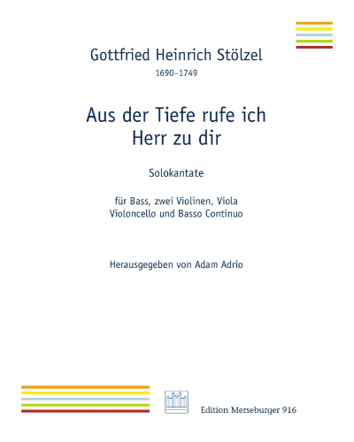 Aus der Tiefe rufe ich Herr zu dir — Gottfried Heinrich Stölzel
