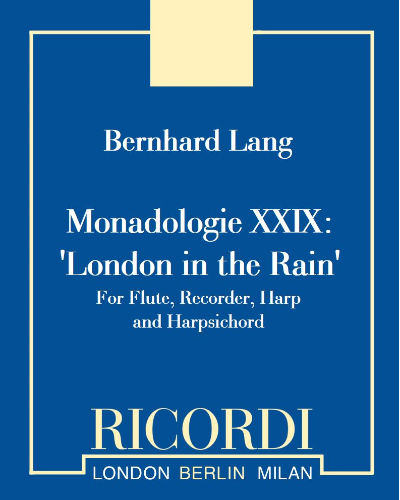 Monadologie XXIX: 'London in the Rain' — Bernhard Lang