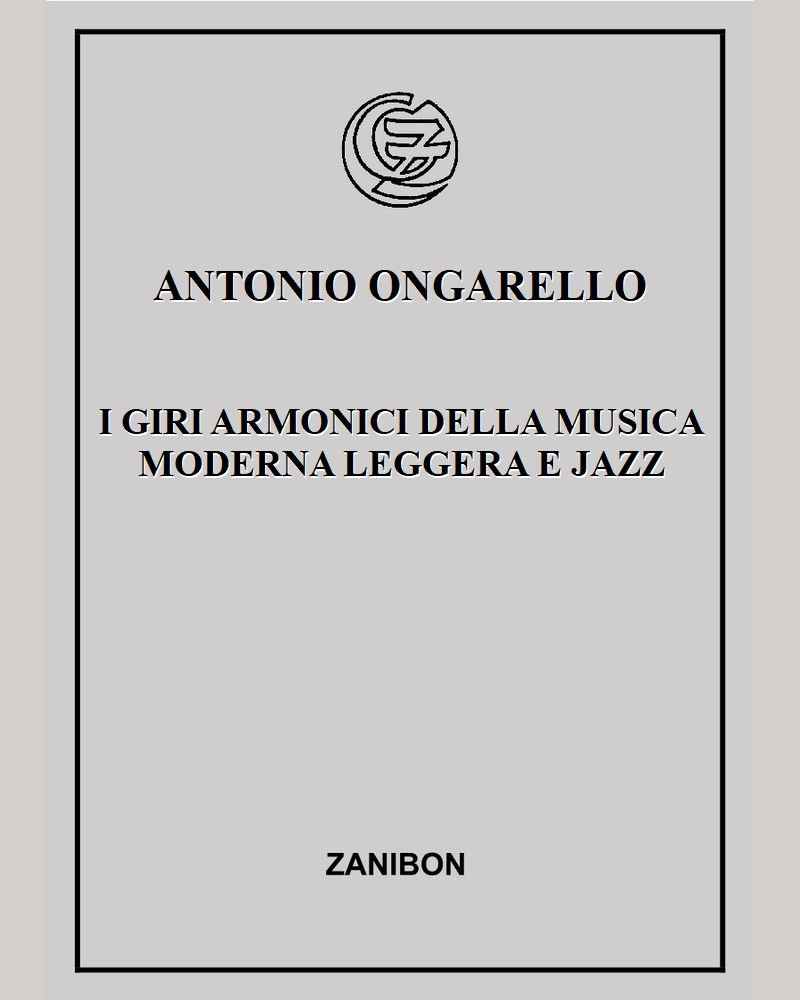 I giri armonici della musica moderna leggera e jazz — Antonio Ongarello