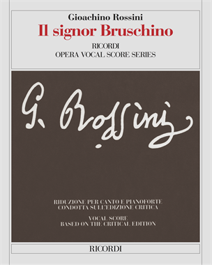 Il signor Bruschino [Critical Edition] — 罗西尼