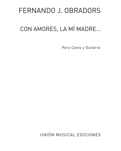 Con amores, la mí madre — Fernando Jaumandreu Obradors
