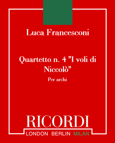 Quartetto No. 4 'I voli di Niccolò' — Luca Francesconi
