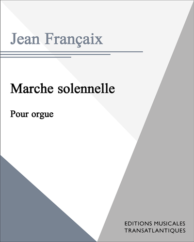 Marche solennelle — 让·弗朗赛