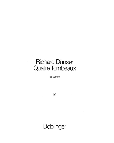 Quatre Tombeaux — Richard Dünser