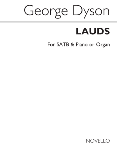 Lauds (No. 2 from 'Three Songs of Praise') — George Dyson