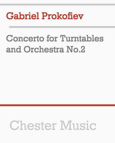 Concerto for Turntables and Orchestra No. 2 — 加布里埃尔·普罗科菲耶夫