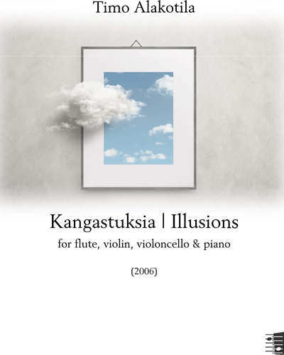 Kangastuksia | Illusions — Timo Alakotila