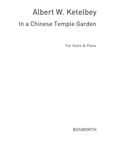 In a Chinese Temple Garden — Albert Ketèlbey