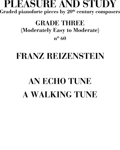 An echo tune & A walking tune, No. 60 (from 'Pleasure and Study') — Franz Reizenstein