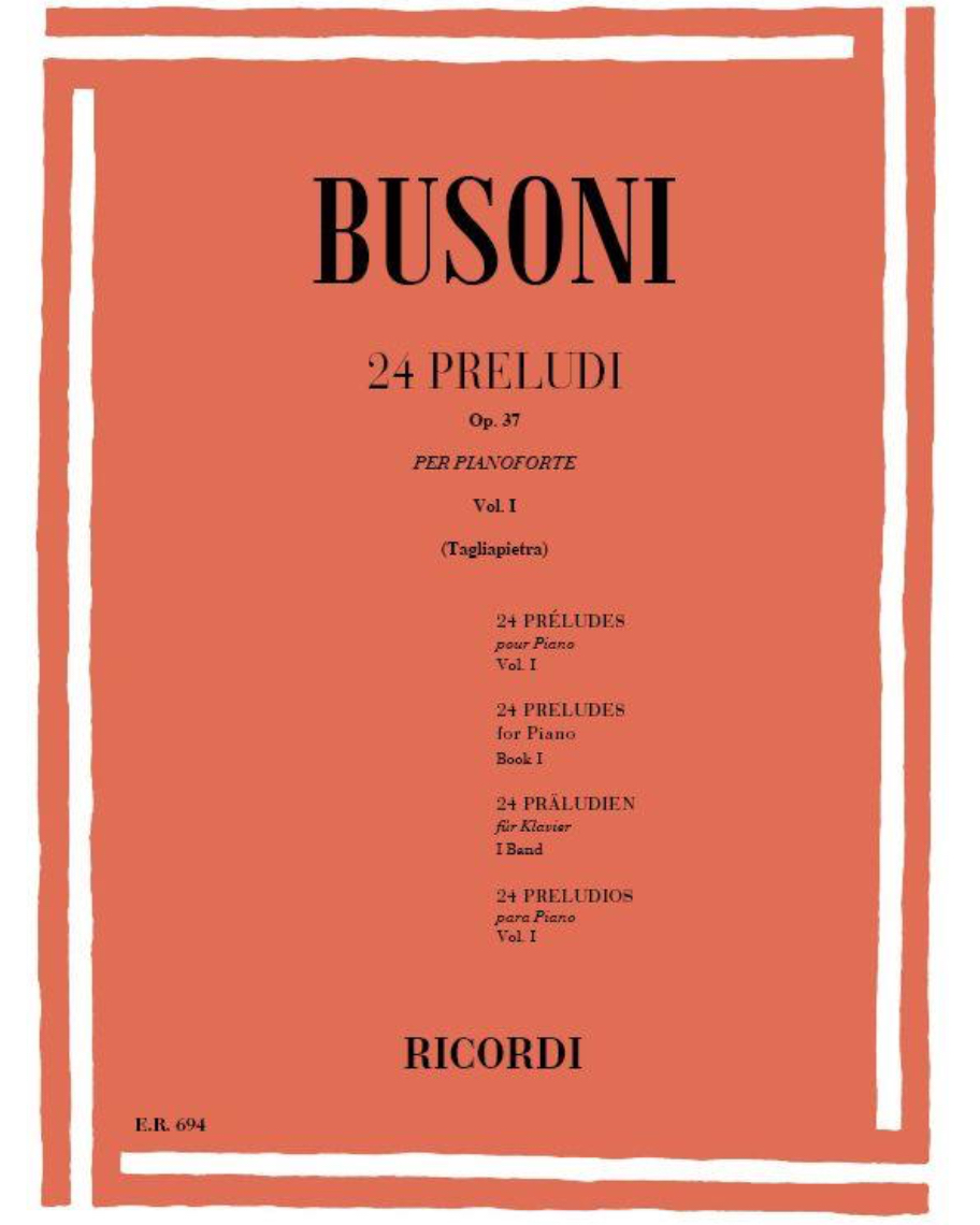 Twenty-four Preludes, op. 37, Vol. 1 — Ferruccio Busoni