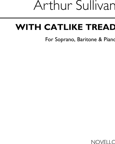 With Catlike Tread (from "The Pirates of Penzance") — 阿瑟·萨利文
