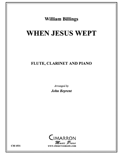 When Jesus Wept — Williams Billings