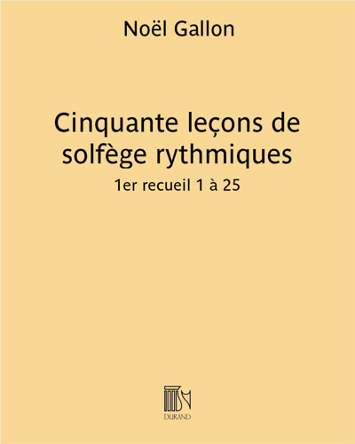 Cinquante leçons de solfège rythmiques — Noël Gallon