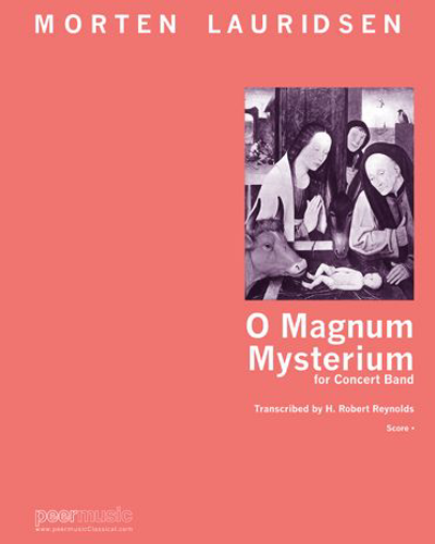 O Magnum Mysterium — Morten Lauridsen