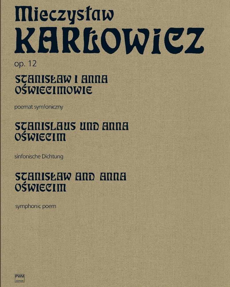 Stanisław and Anna Oświecim, op. 12 — 米奇斯拉夫·卡洛维茨