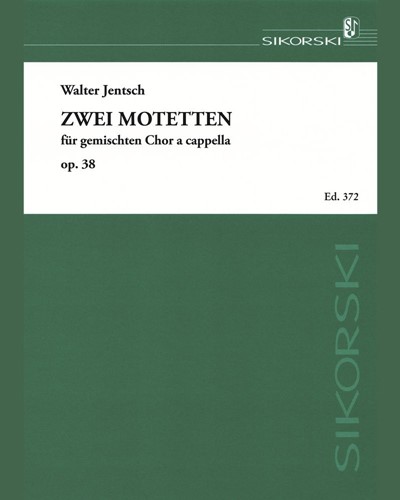 Two Motets, op. 38 — Walter Jentsch