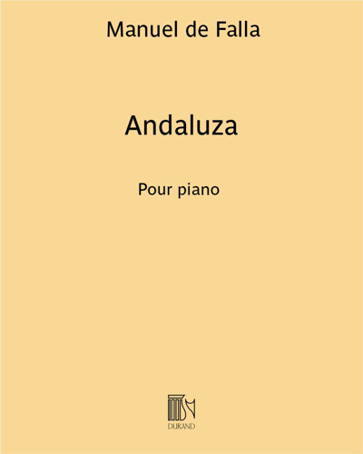 Andaluza (Extract No. 4 from 'Pièces espagnoles') — 法雅